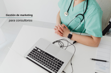 Gestión de marketing para consultorios